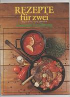 REZEPTE FÜR ZWEI- GESUNDE ERNÄHRUNG - VERLAG DER FRAU 1976 - Food & Drinks