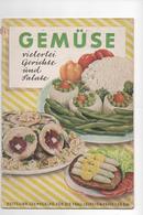 GEMÜSE - VIELERLEI GERICHTE UND SALATE - VERLAG DER FRAU 1960 - Mangiare & Bere