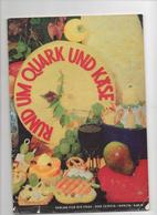 RUND UM QUARK UND KÄSE - VERLAG DER FRAU 1971 - Food & Drinks