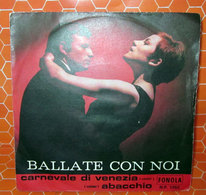 BALLATE CON NOI CARNEVALE DI VENEZIA - ABACCHIO	  Joe Scintilla - Country & Folk