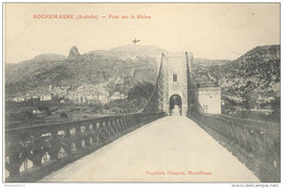 CPA Rochemaure - Pont Sur Le Rhône - Circulée 1905 - Rochemaure