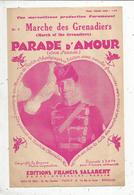 Partition Musicale , Marche Des Grenadiers ,  PARADE D'AMOUR  ,  Frais Fr : 1.55 E - Spartiti