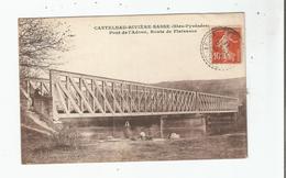 CASTELNAU RIVIERE BASSE (HTES PYRENEES ) PONT DE L'ADOUR ROUTE DE PLAISANCE 1911 (LAVANDIERE) - Castelnau Riviere Basse