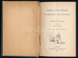 Stockton, Frank R(ichard): Pomona úti Levelei Euphemiához, Volt Feleségéhez
Forditotta Zigány Árpád Frost A. B. Eredeti  - Sin Clasificación