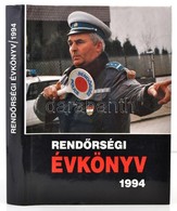 Rendőrség 1994. Szerk.: Dr. Csányi Klára. Bp.,1995,(Országos Rendőr-főkapitányság), Mesterprint Kft.-ny. Kiadói Egészvás - Sin Clasificación