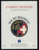 Rare //Etiquette De Vin // Militaire //  Gamay-Vaudois, Vin Du Régiment RGT DCA 8 - Militär