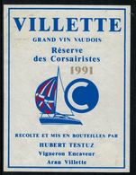 Rare //Etiquette De Vin // Bateaux à Voile //  Villette, Vin Des Corsairistes 1991 - Sailboats & Sailing Vessels