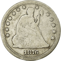 Monnaie, États-Unis, Seated Liberty Quarter, Quarter, 1876, U.S. Mint - 1838-1891: Seated Liberty (Libertà Seduta)