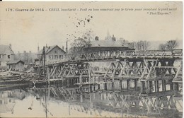 Creil - Guerre De 1914, Creil Bombardé Pont En Bois Construit Par Le Génie - Creil