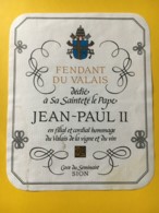 9155 - Fendant Du Valais Dédié à Sa Sainteté Le Pape Jean-Paul 2 - Religie
