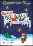 CPM Non Postable - " Marché De Noël Samedi 15 Décembre 2001 " Halle Carnot - Carrières Sur Seine 78 - Yvelines - Carrières-sur-Seine