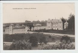 GLEIZE - RHONE - CHATEAU DE SAINT FONDS - Gleize