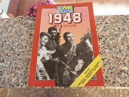 30 Anni Della Nostra Storia 1948 - Sociedad, Política, Economía