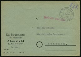 ALL. BES. GEBÜHR BEZAHLT MARKTSTEINACH über SCHWEINFURT, 6.10.45, Roter L1 Gebühr Bezahlt, Behördenbrief, Feinst - Other & Unclassified