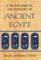 Egypt: A Biographical Dictionary Of Ancient Egypt - Antike