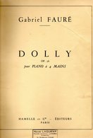 Dolly  Op 56 Pour Piano à 4 Mains De Gabriel Fauré Editeurs Hamelle & Cie Paris - Instrumentos Di Arco Y Cuerda