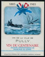 Rare // Etiquette De Vin // Bateau à Voile // Pully, Vin Du 100ème De La Société De Sauvetage - Barcos De Vela & Veleros