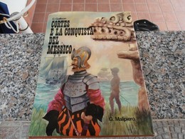 Cortes E La Conquista Del Messico - C. Gallson - Adolescents