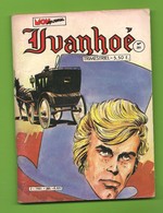 Ivanhoé N° 201 (1ère Série) - Editions Aventures Et Voyages - Dépôt Légal : Mars 1984 - BE - Ivanohe