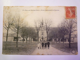 DUN-sur-AURON  (Cher)  :  ECOLE COMMUNALE De  GARCONS  1909    XXX - Dun-sur-Auron