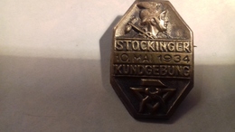 Österreich - DeUTSCH    STOCKINGER  1934 KUNDGEBUNG  ABZEICHEN - Autriche