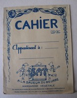 CAHIER ECOLE A LA SAVEUR DU BEURRE MARGARINE VEGETALE SAT LES HOMMES CELEBRES  MEGE MOURIES Chimiste - Kinder