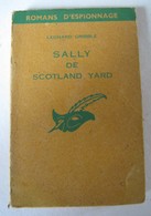 SALLY DE SCOTLAND YARD - LEONARD GRIBBLE - ESPIONNAGE - LE MASQUE -  - LIBRAIRIE DES CHAMPS ELYSEES 1956 - Le Masque