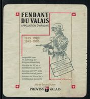 Rare // Etiquette De Vin // Militaire // Fendant Du Valais,50ème Anniversaire De La Mobilisation De 1939 - Militaire