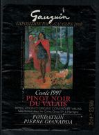 Rare // Etiquette De Vin // Art-Peintue // Pinot Noir Du Valais, Fondation Gianadda, Gauguin - Arte