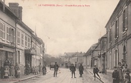 Rare Cpa Le Vaudreuil Grande Rue Près De La Poste Très Animée - Le Vaudreuil