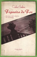 Figueira Da Foz - Das Suas Tradições Populares - Dos Seus Encantos Coimbra Portugal - Poesia