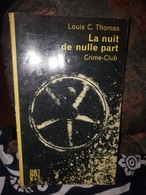 La Nuit De Nulle Part Louis C. Thomas - Denoel, Coll. Policière