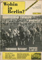 Wohin In Berlin? - Berliner Programm Magazin April 1974 - 56 Seiten Mit Vielen Abbildungen - Berlijn