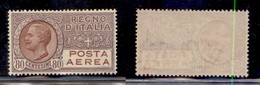 REGNO D'ITALIA - 1928 - Posta Aerea - 80 Cent (3A) - Ottimamente Centrato - Gomma Originale - Invisibile Traccia Di Ling - Sonstige & Ohne Zuordnung