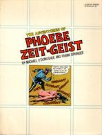 PHOEBE ZEIT-GEIST By Michael O'Donoghue And Frank Springer - Other Publishers