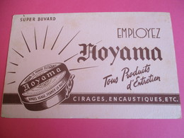 2 Buvards/ Cirage -encaustique/ HOYAMA/Tous Produits D'entretien /Pour Le Monde élégant / Vers 1940-1960    BUV321 - Wash & Clean