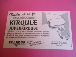 Buvard/KIROULE Et SUPERKIROULE/ Escalador / Rouleau à Manchon /Peindre Est Un Jeu / /Vers 1945-1960   BUV345 - Paints