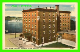 SYDNEY, NOVA SCOTIA - ISLE ROYALE HOTEL - C. L. C. - - Cape Breton