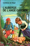 L'auberge De L'ange Gardien Par Comtesse De Ségur - Casterman