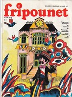 Rare Revue Fripounet N°11 Du 18 Au 24 Mars 1971 - Fripounet