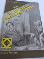 La  Mort Passe Toujours Après  , Mon Roman Policier ,serge Alkine (cai01) - Ferenczi