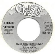 SP 45 RPM (7")   Brian Cadd  "  Gimme Gimme Good Lovin'  " Promo Angleterre - Collectors