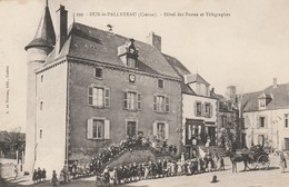 DUN LE PALLETEAU - Hôtel Des Postes Et Télégraphes - Dun Le Palestel