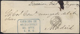 1872. FRONTAL. ESTELLA A MADRID. "EJERCITO DE/OPERACIONES/DEL NORTE/E.M.G." AZUL. MAGNÍFICA Y RARA 3ª GUERRA CARLISTA. - Lettres & Documents