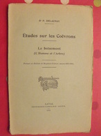 études Sur Les Coëvrons. Le Boisement. P. Delaunay. 1956. Mayenne Laval évron Sillé. Goupil. Dédicacé - Pays De Loire