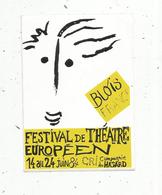 Autocollant , Festival De Théâtre Européen ,1984 ,BLOIS , Cri ,compagnie Du Hasard - Pegatinas