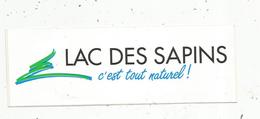 Autocollant , LAC DES SAPINS C'est Tout Naturel , CUBLIZE Et RONNO ,69 , Rhône - Stickers