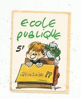 Autocollant , Ecole Publique 5 F ,quinzaine 88 - Stickers