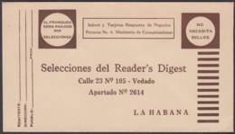 1958-EP-26 CUBA REPUBLICA. NO REQUIERE FRANQUEO. SELECCIONES READER'S DIGEST. PRIVATE POSTAL STATIONERY. - Briefe U. Dokumente