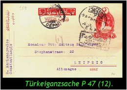 TURKEY ,EARLY OTTOMAN SPECIALIZED FOR SPECIALIST, SEE...Ganzsache Mi. Nr. P 47 Nach Leipzig - Lettres & Documents